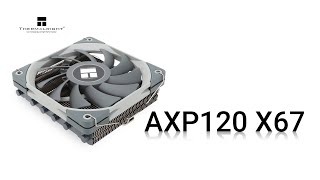 THERMALRIGHT AXP120-X67 CPU Cooler Installation Guide for AMD AM4, Intel 115X/1200/1700