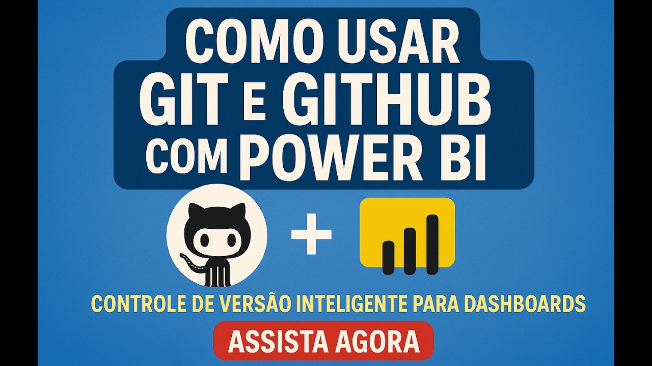 Como Usar Git e GitHub com Power BI | Controle de Versão Inteligente ...