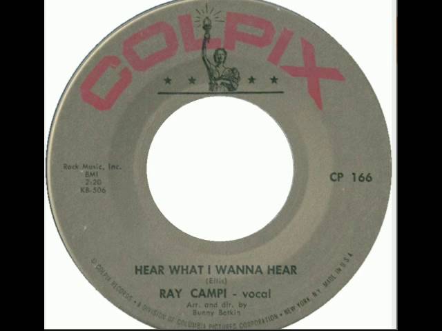 RAY CAMPI - Hear What I Wanna Hear