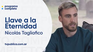 Nicolás Tagliafico en Llave a la Eternidad