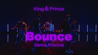 【CHOREOGRAPHY】King & Prince「Bounce」-Dance Practice-