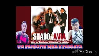 Deejay Jorge ft Dj Stranger  x Shadow Fomai Avia x Ua Faigofie Mea E Faigata