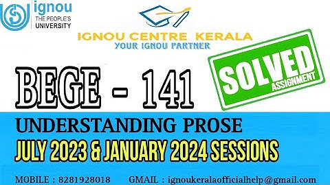 BEGE-141 UNDERSTANDING PROSE Solved assignment for 2023 July & 2024 January batch