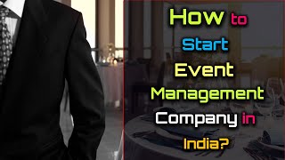 How to Start an Event Management Company in India – [Hindi] – Quick Support