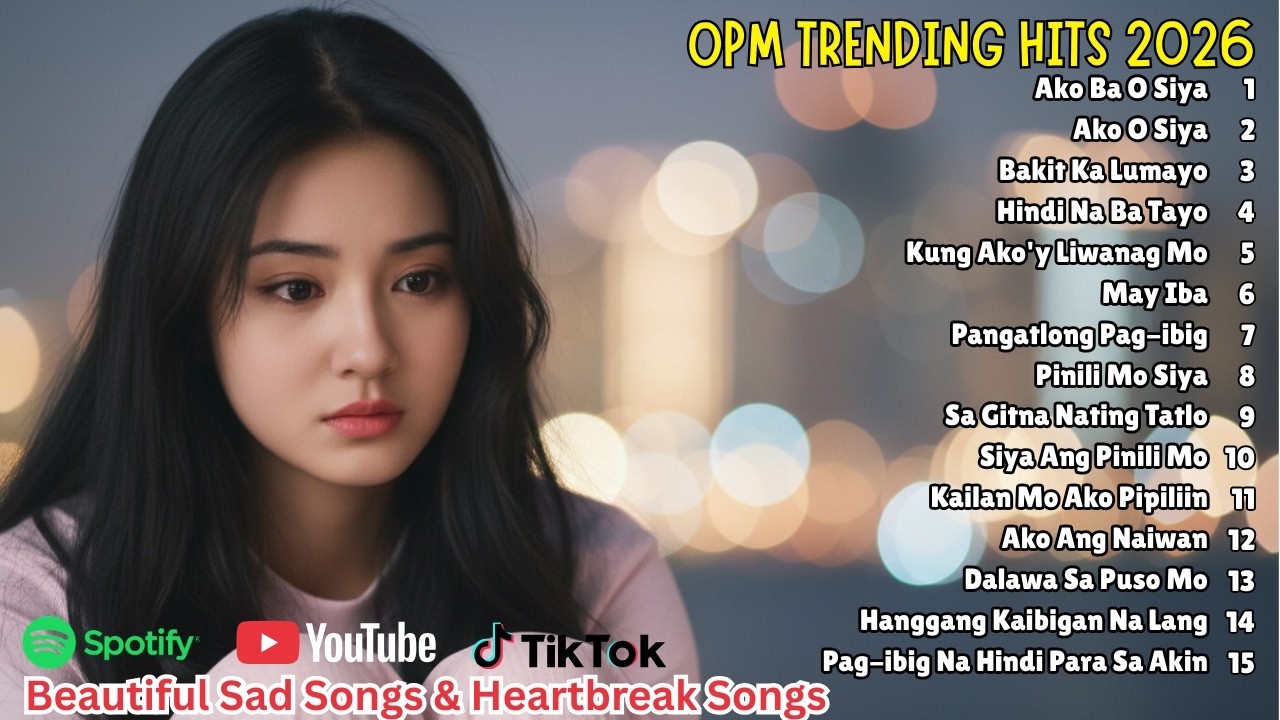 OPM Pop Ballad Playlist 2026 | Beautiful Songs for Broken Hearts and Lost Love Stories