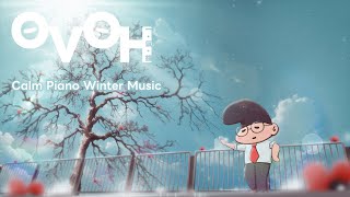 棉絮漫天的街💭 • 一小時寧靜冬日鋼琴音樂 🎶 | 1 Hour Calm Piano Winter Music by OVOH | 一・氛・鐘 172 views 3 months ago 1 hour