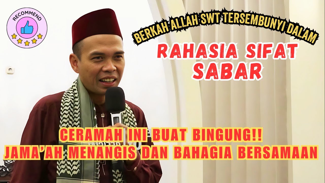 RAHASIA DARI SIFAT SABAR TERSEMBUNYI KEBERKAHAN DARI ALLAH SWT   Ceramah Ustadz Abdul Somad Terbaru