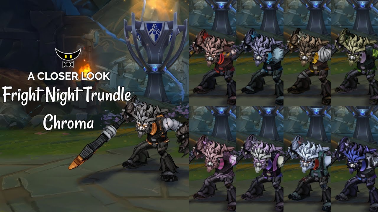 Fright Night Trundle Chromas - YouTube