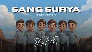 Download lagu YSWR - Sang Surya 