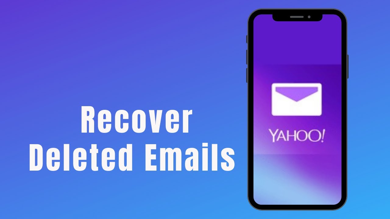 3 Way] How to Recover Deleted Emails from Yahoo