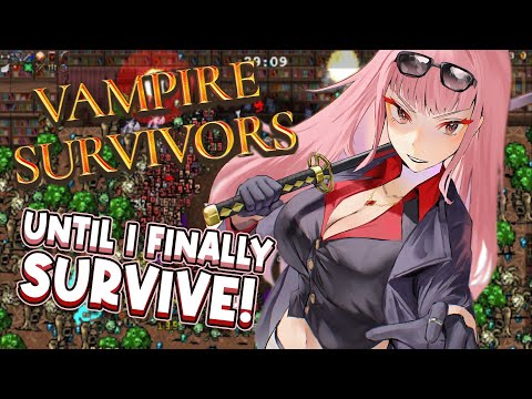 【VAMPIRE SURVIVORS】WHAT IS A MAN. *throws wine glass*