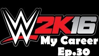 WWE 2K16 My Career Ep.30 Разплата w/SSV