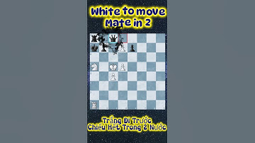 Câu Đố Hàng Ngày 101 - Chiếu Hết Trong 2 Nước  - Mate in 2 #shorts