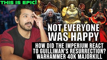 How did the Imperium React to Guilliman