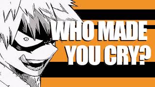 Who Made You Cry? {Katsuki Bakugou x Listener Comfort ASMR}