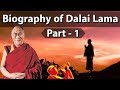 Biography of His Holiness the 14th Dalai Lama Part-1 - Messenger of Peace