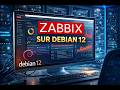 #1 Installation Complète de Zabbix sur Debian 12 | Supervision Facile et Rapide