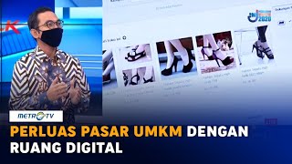 Pentingnya UMKM Masuk Ruang Digital Pentingnya UMKM Masuk Ruang Digital