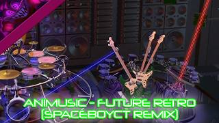Animusic - Future Retro (SpaceboyCT Remix)