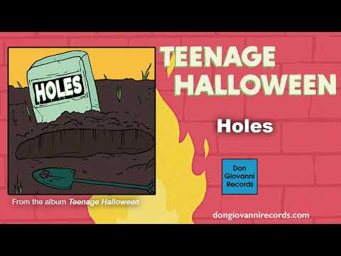 Teenage Halloween - New Song “Holes”