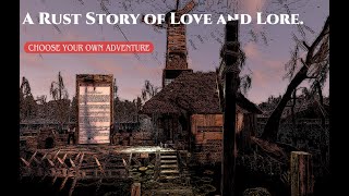 A Rust Story of Love and Lore. (Choose Your Own Adventure)