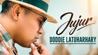 Download lagu DODDIE LATUHARHARY - JUJUR (Lirik)  LIRIK LAGU