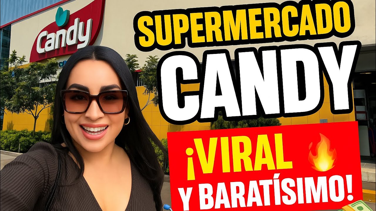 Supermercados Candy: Tour real completo y precios