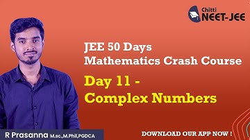 Day 11 - Complex Numbers -JEE Mains 2022 Mathematics 50 Days Crash Course