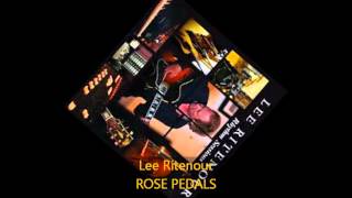Lee Ritenour - ROSE PEDALS chords