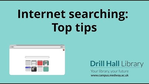 Internet searching - top tips