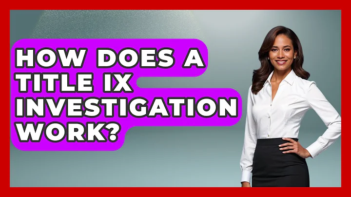 How Does A Title IX Investigation Work? - Law Enforcement Insider