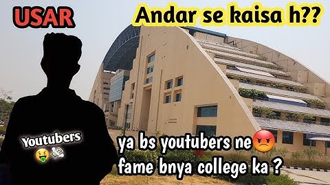 GGSIPU ( USAR ) college tour 🤩 / usar interior ♥️  / ipu college tour / Jack help #USAR #usarTour