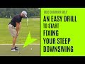 Drills To Fix A Steep Golf Swing