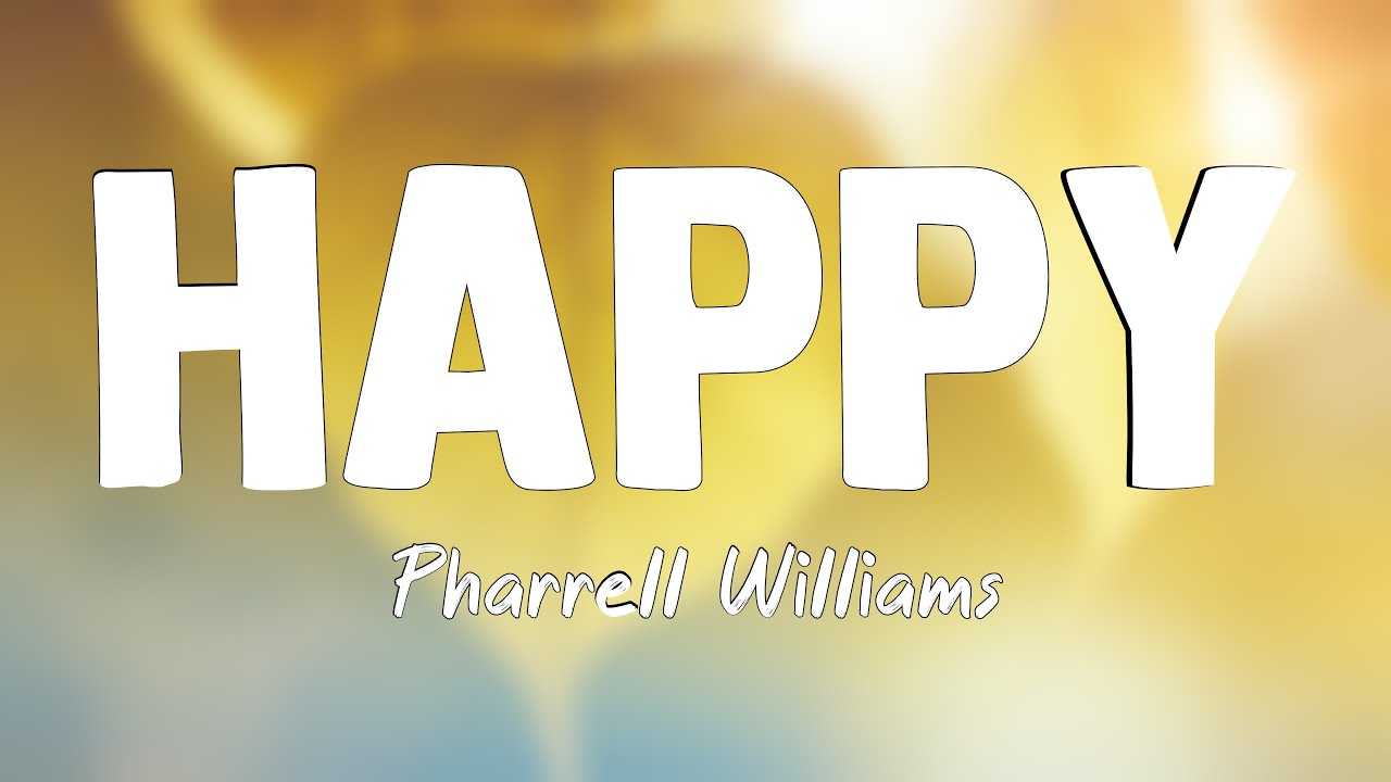 Happy - Pharrell Williams [Letra] 💤 - YouTube
