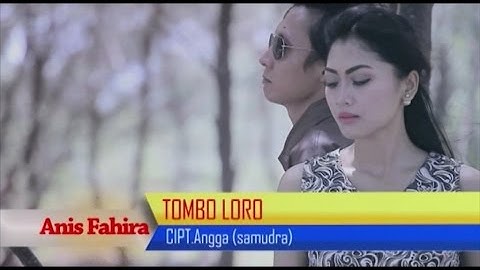 Anis Fahira - Tombo Loro - [Official Video]