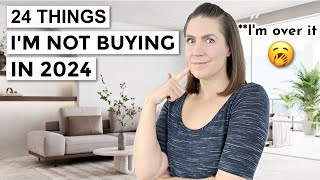 24 Things I'm Not Buying in 2024 | saving money + minimalism