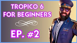 Tropico 6 | How To Advance To World Wars Era (2022) | Part #2