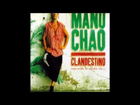 Manu Chao - Me llaman el desaparecido