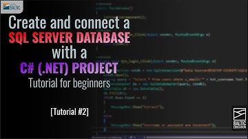 SQL Server and C# (.NET) for beginners | create and connect a database with a user login interface