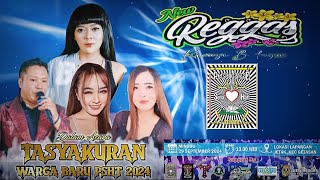LIVE NEW REGGAS - TASYAKURAN WARGA BARU PSHT 2024 RANTING GETASAN