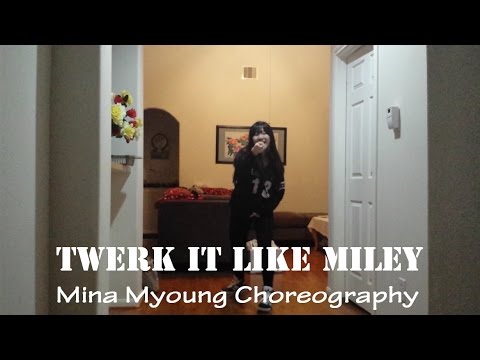 Twerk it like Miley - Mina Myoung Choreography / Dance Cover