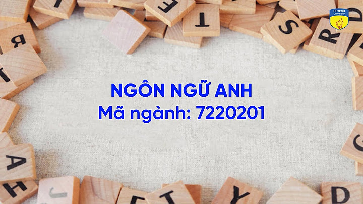 Cử nhân anh văn hệ đào tạo từ xa năm 2024