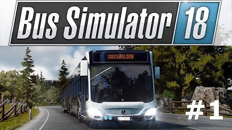Lets Play Bus Simulator 18 - #1 Starting our Company - Bus Simulator 18 Gameplay