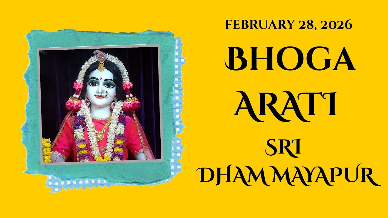 Bhoga Arati Sri ISKCON Mayapur | February 28, 2026