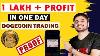 1 Lakh + Profit in One Day Dogecoin Trading | Live Trading and Live Profit Withdraw