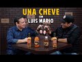 Una Cheve con Luis Mario T3 C.20