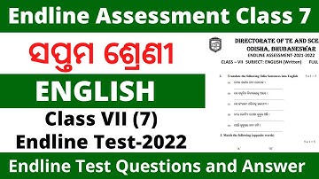 Endline assessment class 7 english questions answer 2022 | Endline Test class 7 English