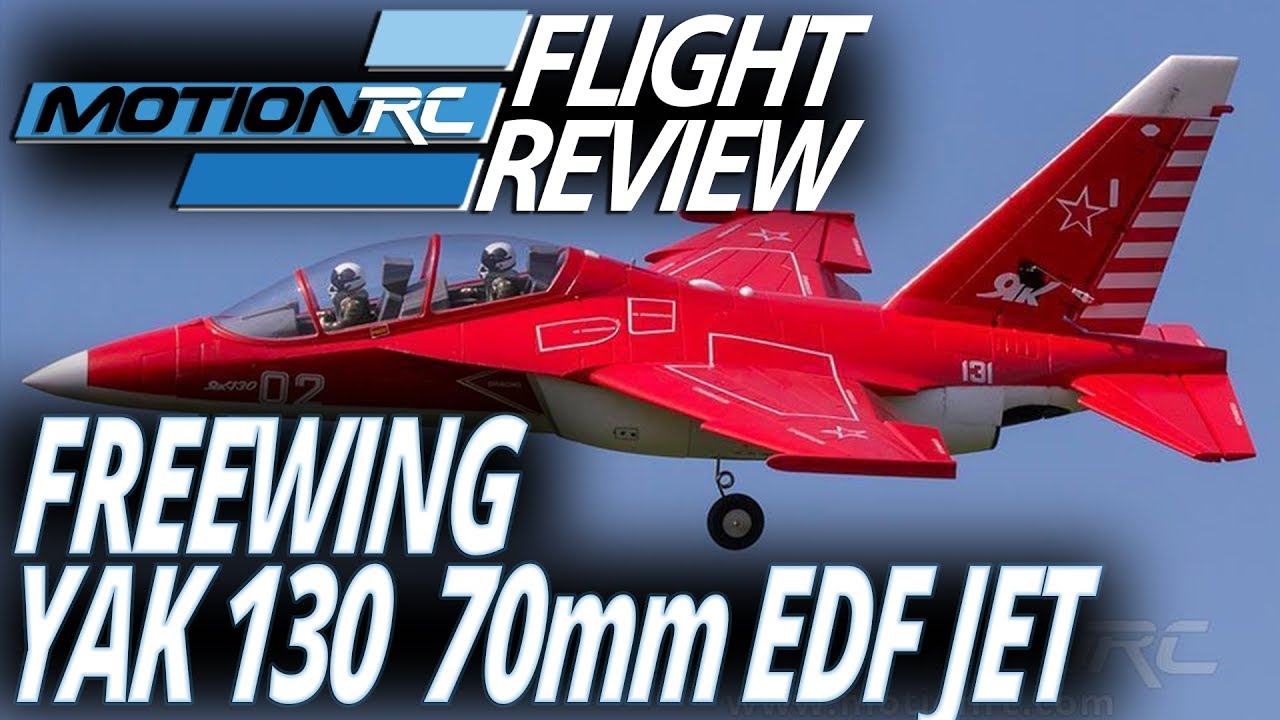 Freewing Yak 130 70mm EDF Flight Review Motion RC YouTube