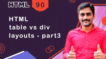 HTML Table vs Div Layouts Part 3 - HTML Tutorial 90 🚀