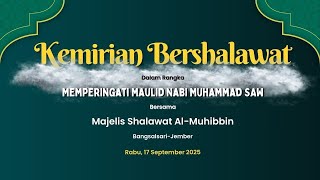 🔴 KEMIRIAN BERSHALAWAT | BERSAMA MAJELIS AL MUHIBBIN